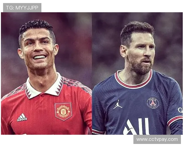 C罗梅西世界杯冠军之路与足坛双雄时代的荣耀传奇对决风云再起史 C罗梅西世界杯冠军之路与足坛双雄时代的荣耀传奇对决风云再起史